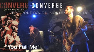 CONVERGE "You Fail Me" live 2016 @ Pont-Rouge, Monthey, CH