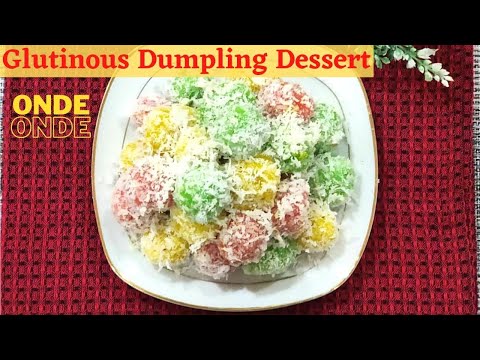 How To Make Onde-Onde Classic Malay Dessert | Glutinous Rice Flour Balls Recipe