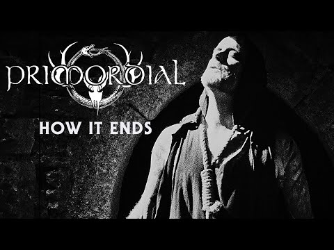 Primordial - How It Ends (OFFICIAL VIDEO) online metal music video by PRIMORDIAL