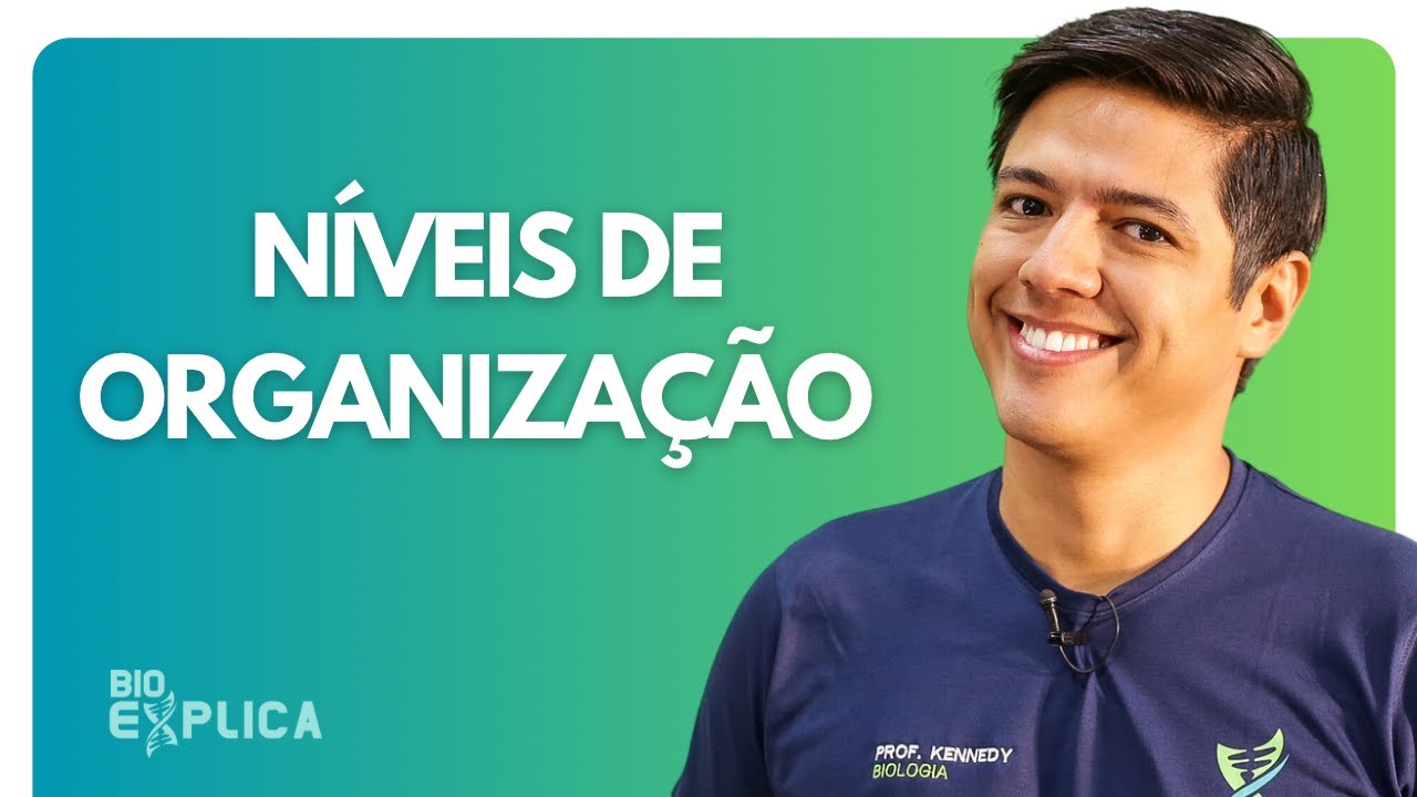 NÍVEIS DE ORGANIZAÇÃO DOS SERES VIVOS | Biologia com Kennedy Ramos