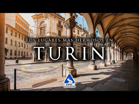 Turín, Italia: Los 10 Mejores Lugares para Visitar | Guía de Viaje 4K
