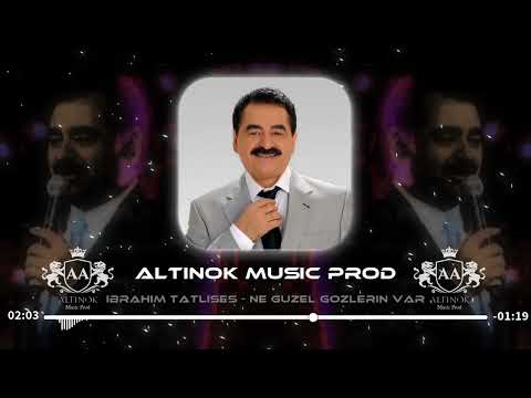NE GÜZEL GÖZLERİN VAR - İbrahim Tatlıses ( Remix Altınok Apili )