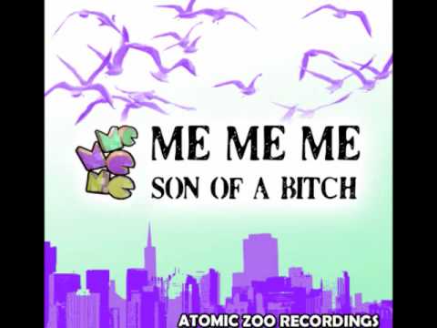 MeMeMe - Son of a Bitch (Original Mix) - Atomic Zoo Recordings
