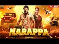 South Indian Movie 2025 Blockbuster Action Movie Full Movie Venkatesh Priyamani Narappa