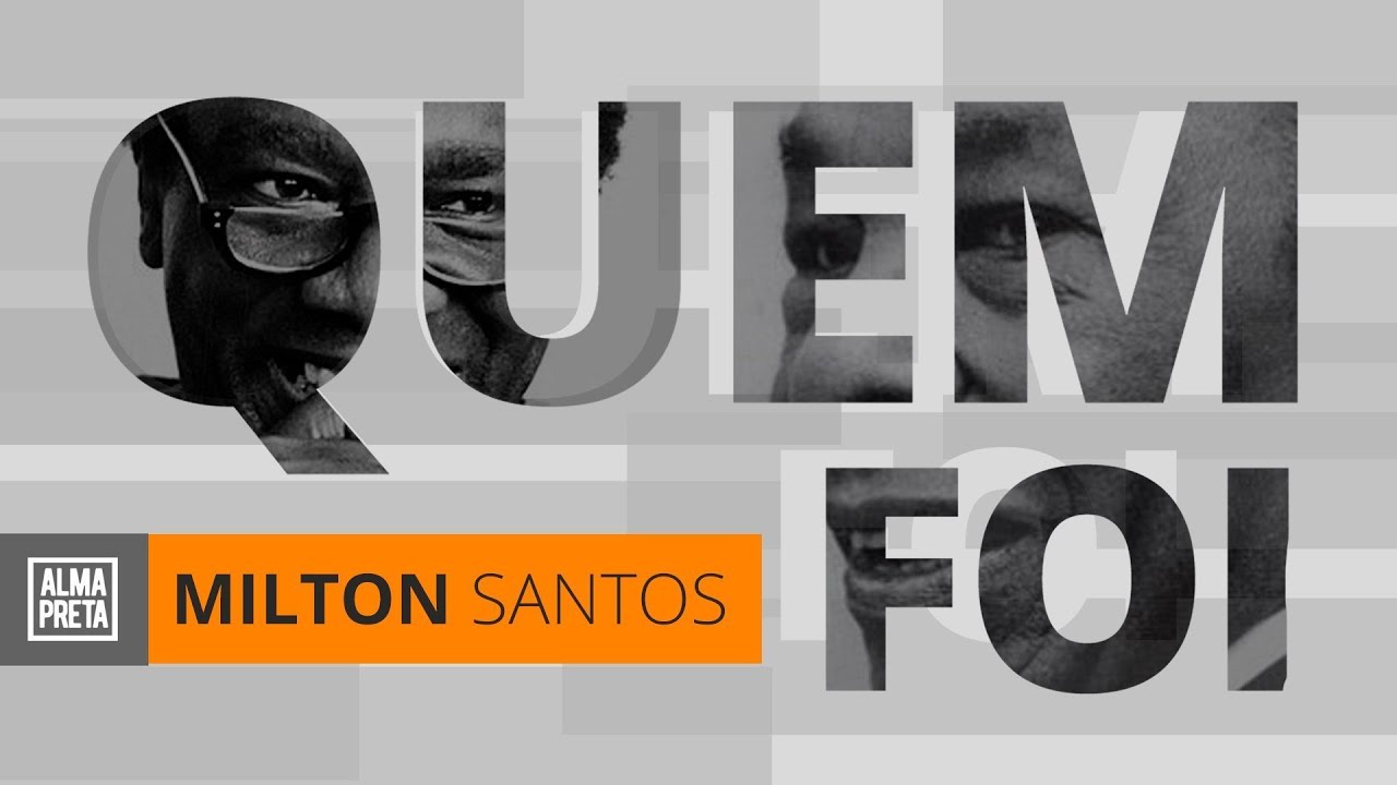 O que Milton Santos fez