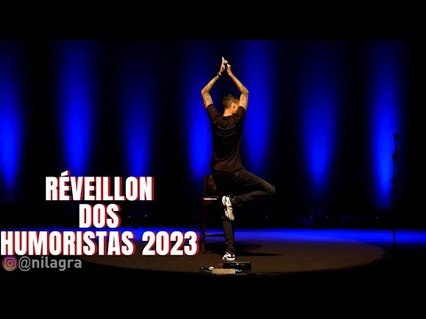 NIL AGRA - RÉVEILLON DOS HUMORISTAS 2023 - FEAT BRUNA LOUISE E THIAGO VENTURA!  STAND UP COMEDY