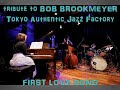 First Love Song : Tokyo Authentic Jazz Factory
