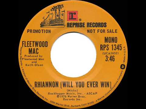 1976 Fleetwood Mac - Rhiannon (Will You Ever Win) (mono radio promo 45)