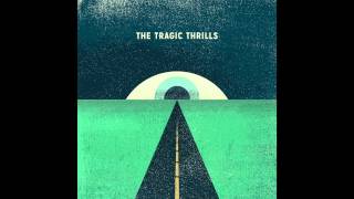The Garden - The Tragic Thrills