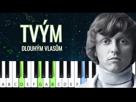 Václav Neckář – Tvým dlouhým vlasům (piano tutorial | noty | MIDI | české písničky)