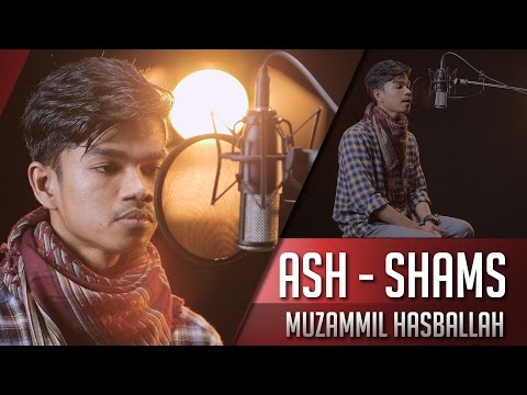 MUZAMMIL HASBALLAH || SURAT ASH SHAMS