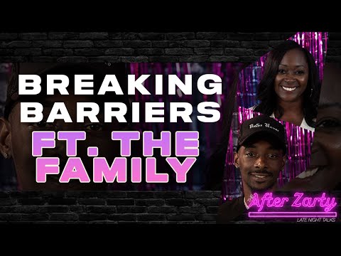 The After Zarty (EP.219) ft. The Family - Breaking Barriers 🧱
