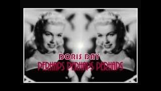 Perhaps Perhaps Perhaps by Doris Day (With Lyrics) HD