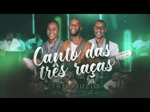 TRIO JULIO -  CANTO DAS TRÊS RAÇAS - (Videoclipe Oficial)