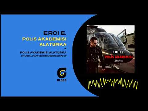 Erci E. - Polis Akademisi Alaturka (Polis Akademisi Alaturka - OST)