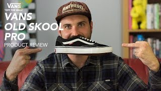 Vans Old Skool Pro Skate Shoe Review - Rollersnakes.co.uk