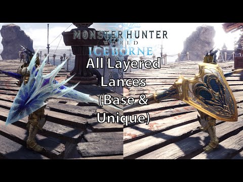 MHW Iceborne All Layered Weapons - Lance (Base & Unique)