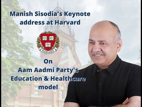 Dy CM Manish Sisodia speaks on AAP's Education model at Harvard University
