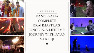 Ranbir-Alia complete Brahmastra's 'once-in-a-lifetime' journey with Ayan Mukerji | Indian Journo