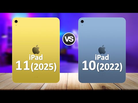 iPad 11 (2025) VS iPad 10 (2022)