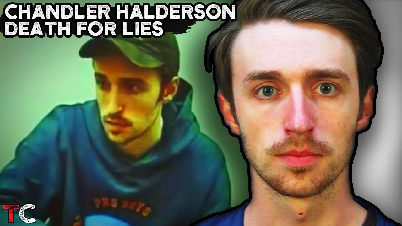 The Insane Lies of Chandler Halderson