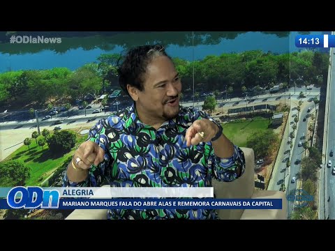 Mariano Marques fala do Abre Alas e rememora Carnavais da Capital 25 02 2022