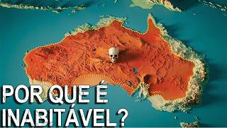 Por que 99% do território da Austrália é quase desabitado？