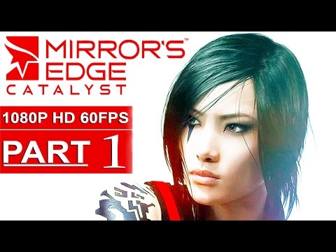 Mirror's Edge Catalyst Gameplay Walkthrough Part 1 [1080p HD 60FPS XBOX ONE] - No Commentary