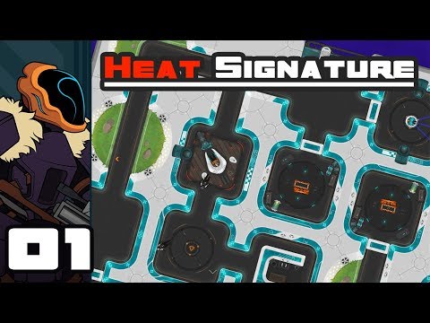 Let's Play Heat Signature - PC Gameplay Part 1 - I Want A Pod Full Of Dudes!