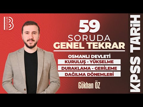 30) KPSS  / AGS Tarih - 59 Soruda Osmanlı Devleti Tarihi - Genel Tekrar - Gökhan ÖZ - 2026