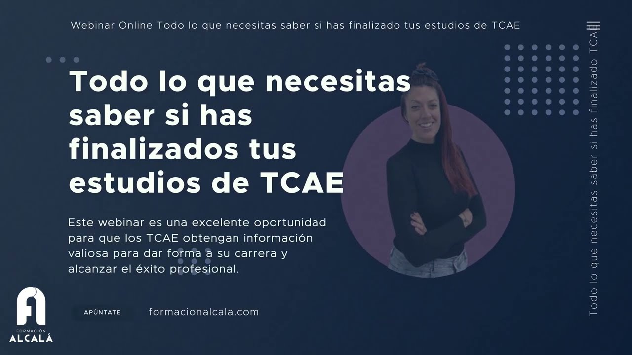 Video de presentación Webinar Todo lo que necesitas saber si has finalizado tus estudios de TCAE 