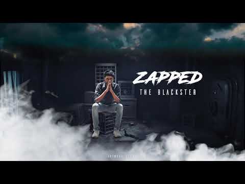 ZAPPED(Explicit) - THE BLACKSTER | The Real Hip Hop | 2K19
