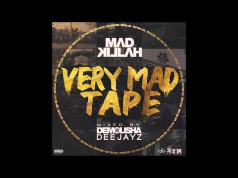 Mad Killah - Fermer Leur Gueule (Mixtape 2017 "Very Mad Tape" By Demolisha Deejayz)