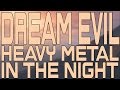 Dream Evil - Heavy Metal In The Night ...