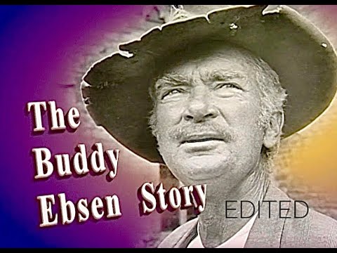 The BUDDY EBSEN Story: “An Incredible Life”