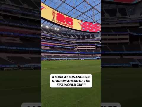 Los Angeles Stadium is ready to host FIFA World Cup matches
