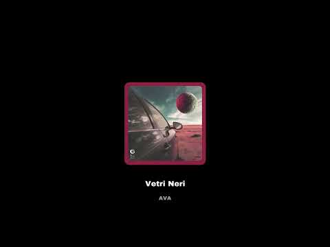 AVA - Vetri Neri (feat. ANNA feat. Capo Plaza)