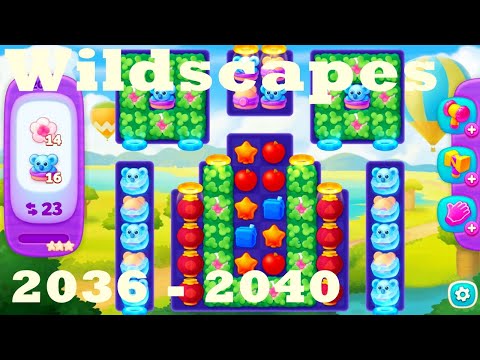 Wildscapes Level 2036 - 2040 HD Walkthrough | 3 - match game | gameplay | android | ios | pc | app