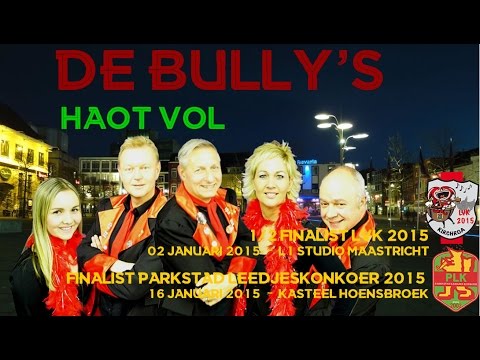 Haot Vol -- De Bully's 1/2 Finalist LVK 2015 - Finalist PLK 2015 Officiële videoclip