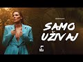 Senidah - Samo Uživaj