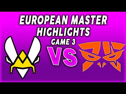 Vitality vs Fnatic Game 3 Highlights - LEAGUE OF LEGENDS - EUROPEAN MASTERS