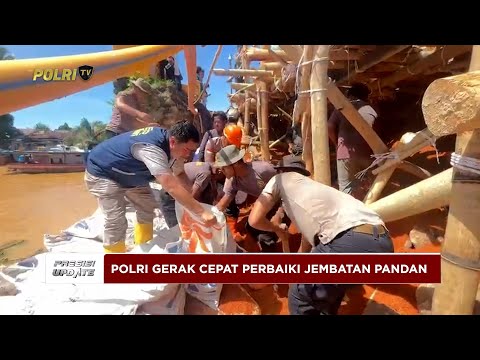 PRESISI UPDATE: POLRI PERBAIKI JEMBATAN PANDAN PULIHKAN AKSES TRANSPORTASI WARGA 03/12/25 (18.49)