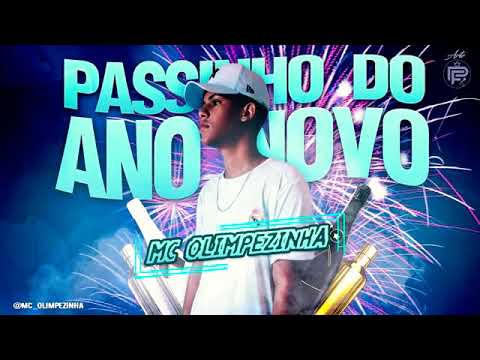 🔵 MC OLIMPEZINHA - PASSINHO DO ANO NOVO