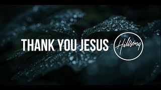 Thank you Jesus Hillsong lyrics+chords video