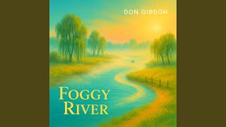 Foggy River
