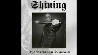 Shining - Darkroom Sessions full album
