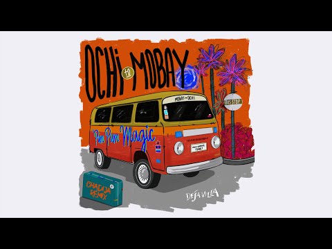 DejaVilla - Ochi to Mobay (Chadija Remix)