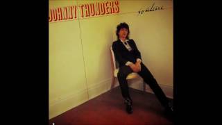 Johnny Thunders - You Can't Put Your Arms Around A Memory