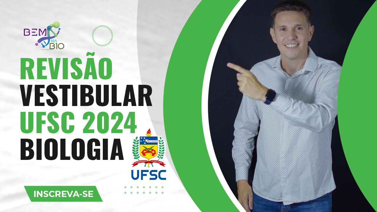 Revisão Vestibular UFSC 2024 - Biologia