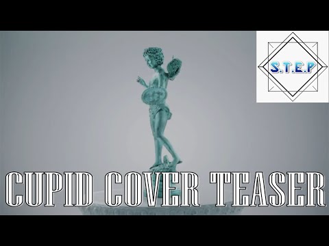 Cupid (Cover) - Kara by S.T.E.P Teaser